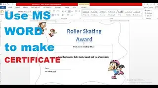 How to make a certificate Using Microsoft Word