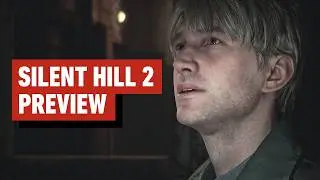 Silent Hill 2 Hands-On Preview