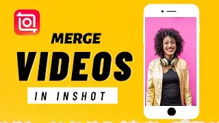 How to Merge Two Videos in inshot App