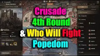 Night Crows Crusade 4th Round & Who Will Fight on Popedom