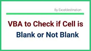 VBA to Check if Cell is Blank or Non Blank