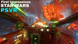 Star Wars Squadrons - PSVR  First impressions!!!!