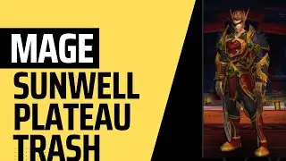 TBC - MAGE Sunwell Trash farm! Make SO MUCH GOLD!!! 3k+ an hour!
