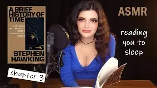 ASMR | Reading ☀️ "A Brief History Of Time" Chapter 3 ~ Soft Spoken