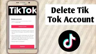 How to Delete TikTok Account 2021 | Delete Your TikTok Account