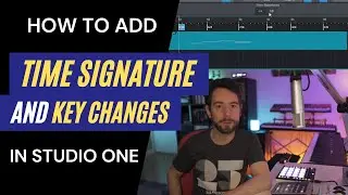 How to add Time Signature & Key Changes in Studio One 5 | PreSonus Studio One Tutorial