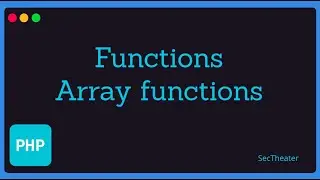 [PHP 7.4 basics in Arabic #7] - functions and array functions