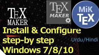 How to install Texmaker-LaTex in windows 7/8/10-Urdu/Hindi Miktex and Texmaker in windows