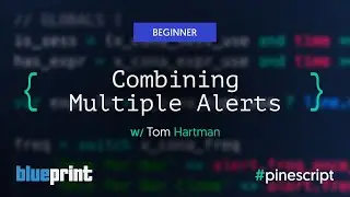 Pine Script Tutorial - Combining Multiple Alerts from Different Indicators