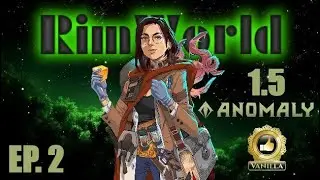 RimWorld 1.5 ANOMALY | S1E2 - Capturing Nightmares!