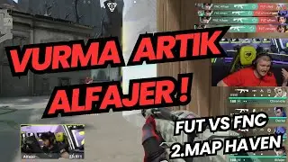 FUT VS FNC 2.MAP HAVEN | İNANILMAZ ALFAJER ISO PERFORMANSI VALORANT EMEA PLAY-OFF