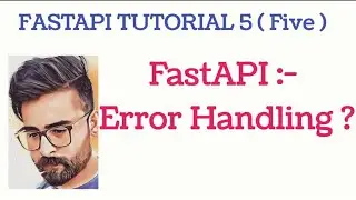 Fastapi error handling | HTTP Exception in fastapi