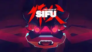 Sifu - OST Full Official Soundtrack Original Game Soundtrack (Full Album)