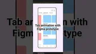 Tab animation with Figma prototype. Figma tutorial.