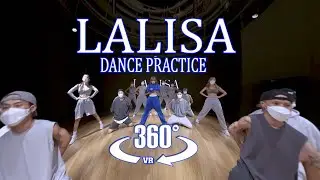 [360° VR] LISA - 'LALISA' DANCE PRACTICE VIDEO