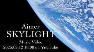 Aimer 「SKYLIGHT」 Music Video Teaser Movie（Supported by STAR SPHERE）