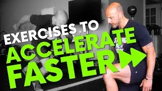 33 Exercises To Build Your First Step Acceleration & Speed