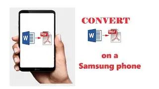 Convert Word to PDF on Samsung phone