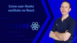 #5 - Como usar Hooks useState no React