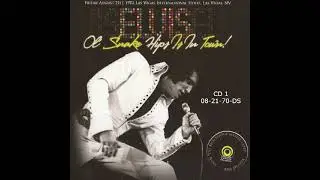 Elvis-Ol' Snake Hips In Town! cd 1 08-21-1970 DS