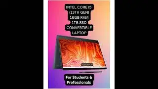 Hp Pavilion X360 : Intel 13th Gen Core i5, 16GB RAM, 1TB SSD