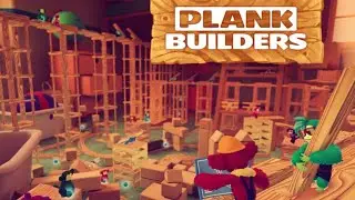 НЕУДАЧНАЯ СТРОЙКА ► PLANK BUILDERS #2