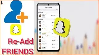 How to add Snapchat best Friend - You accidentally removed or Blocked!!