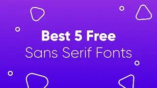 Best 5 free sans serif fonts 2021 | Uishaper