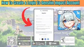 How To Create And Login To Genshin Impact Account (Register On Mihoyo)