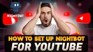 How to setup NIGHT BOT? YouTube Live Streaming ke Liye Complete Guide 🎮🎥