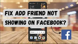 How To Fix Add Friend on Facebook ! Add Friend not Showing on Facebook Problem - Solve ! Facebook