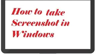 How to take screenshot in windows