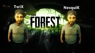 (18+) The Forest (Coop). v0.10 Полный угар! #8 (TwIX&NesquiK)