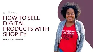 How to sell Digital Downloads on Shopify // Shopify tutorials for Non-Techies