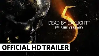 Dead by Daylight 5th Anniversary Limited Time Event Trailer