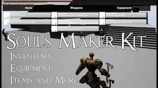 Souls-Like Maker Kit Update - Inventory, Equipment, Weapons and Items