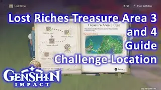 Lost Riches Treasure Area 3 and 4 Guide Challenge Location Genshin Impact