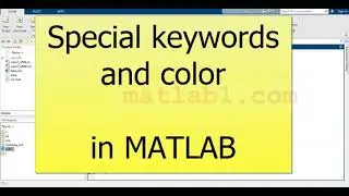 Special keywords and color in MATLAB