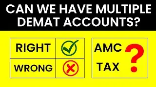 How Many Demat Accounts Should You Have? Where? Cost? Tax? | Benefits of Multiple Demat Account