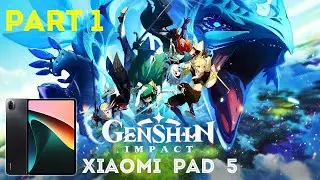 Genshin Impact on Mi Pad 5 Gameplay Smooth 60FPS The Beginning Part 1