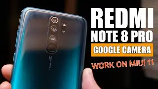 GOOGLE CAMERA REDMI NOTE 8 PRO || Stock Camera vs GCam + Cara Install