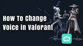 How to use Voice Changer on Valorant | Free Real-Time Voice Changer for Valorant