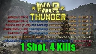 War Thunder Tanks: 1 Shot, 4 Kills