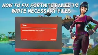 How To Fix Fortnite Failed To Write Necessary Files  (espn-man-archive) Error | Tutorial (2024)