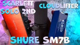 Cloudlifter CL-1 + Shure sm7b. Идеальный микрофон для ютуба? Усиливаем Focusrite Scarlett Solo 2ND