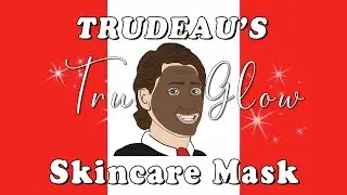 Trudeau's Tru-Glow Skincare Mask!