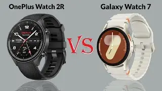 OnePlus Watch 2R vs Galaxy Watch 7
