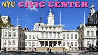 Civic Center - Lower Manhattan - New York City Courts and City Hall - with animated map