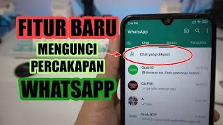 Fitur Baru Whatsapp (Lock Chat) Mengunci dan Menyembunyikan Percakapan/ Chat/ Group Untuk Privasi