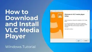 How to Download and Install VLC Media Player in Windows 10